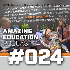 #024 - Role of the Superintendent with Dr. Paula Vincent