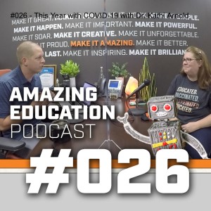 #026 - This Year with COVID-19 with Dr. Kathi Arnold
