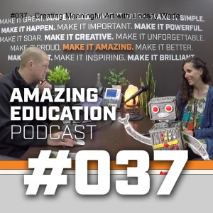 #037 - Creating Meaningful Art with Lindsay Wede