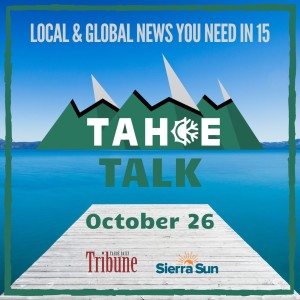 Tahoe Talk - 10/26/20