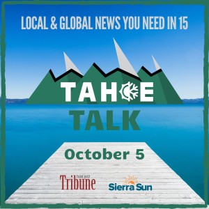 Tahoe Talk: July, 2020 - #2