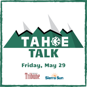 Tahoe Talk - Good News Friday 5/29/20