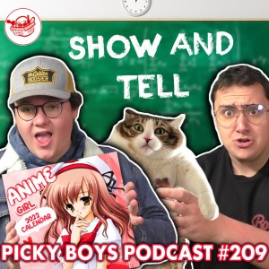 Picky Boys Show & Tell! - Picky Boys Podcast #209