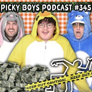 The Hundred Million Dollar M*rder! - Picky Boys Podcast #345