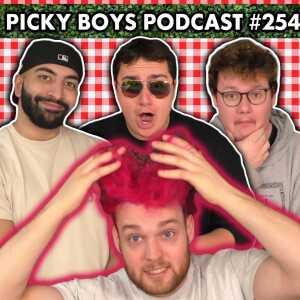 My Most Embarrasing Story! (with Shmeddy Rubs) - Picky Boys Podcast #254