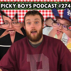 Are You More Keke or Bouba? - Picky Boys Podcast #274