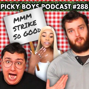 NPC Workers Are Going On Strike!!! - Picky Boys Podcast #288