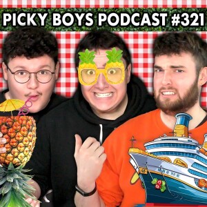We Bought Tickets to a "SWINGERS" CRUISE! - Picky Boys Podcast #321