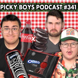 Coke Flavored Oreos Are UNHOLY!! - Picky Boys Podcast #341