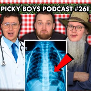 Amish Men Have 1 Less Rib?!? - Picky Boys Podcast #261