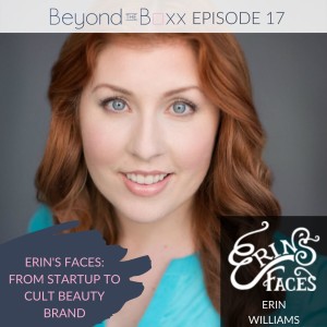 Erin’s Faces: From Startup to Cult Beauty Brand