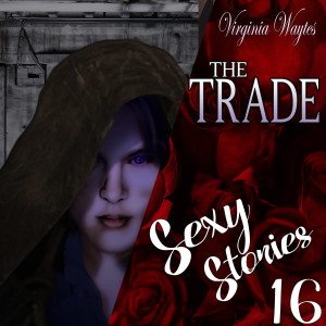 16 - The Trade: Seduction of the Vampire