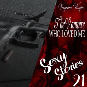21- The Vampire Who Loved Me - Sensual needs are fulfilled