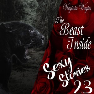 23 - The Beast Inside - Sensual times for a shifter with control issues