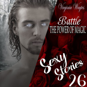 26 - Battle: The Power of Magic - Sensual fun with the spirits