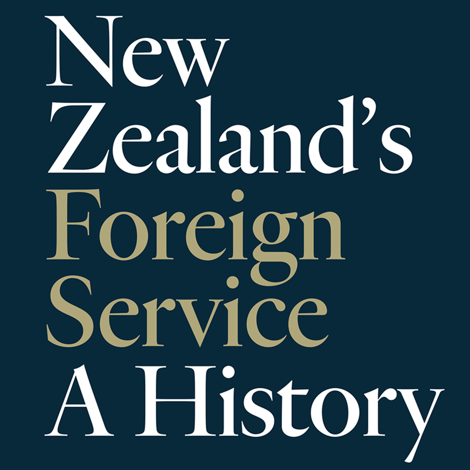 cover of episode New Zealand’s Foreign Service: A History