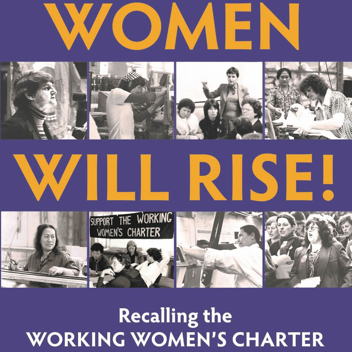 cover of episode Women Will Rise! Recalling the Working Women’s Charter