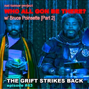 Episode 43, Part 2: The Grift Strikes Back w/ Bruce Poinsette