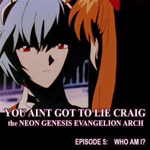 you ain't got to lie craig Episode 005: Who Am I?