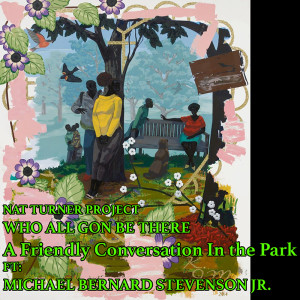 Episode 21: A Friendly Conversation In the Park w/ Artist Michael Bernard Stevenson Jr.