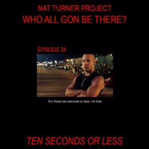 Episode 34: Ten Seconds or Less