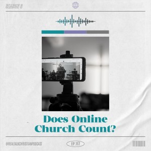 117: Does Online Church Count?