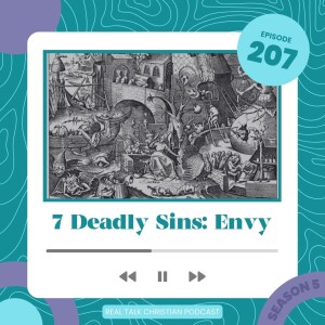 207: 7 Deadly Sins: Envy