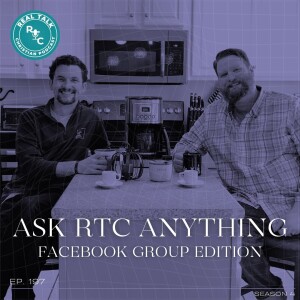 197: Ask RTC Anything – Facebook Group Edition.