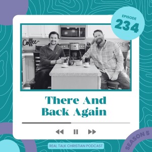 234: There And Back Again