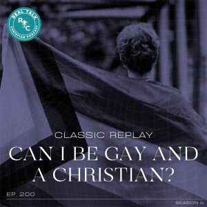 200: Classic Replay: Can I Be Gay And A Christian?