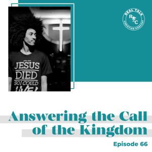 066: Answering the Call of the Kingdom