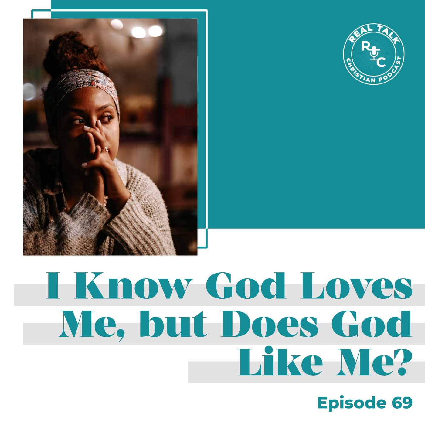 Real Talk Christian Podcast