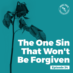 034: The One Sin That Won't Be Forgiven