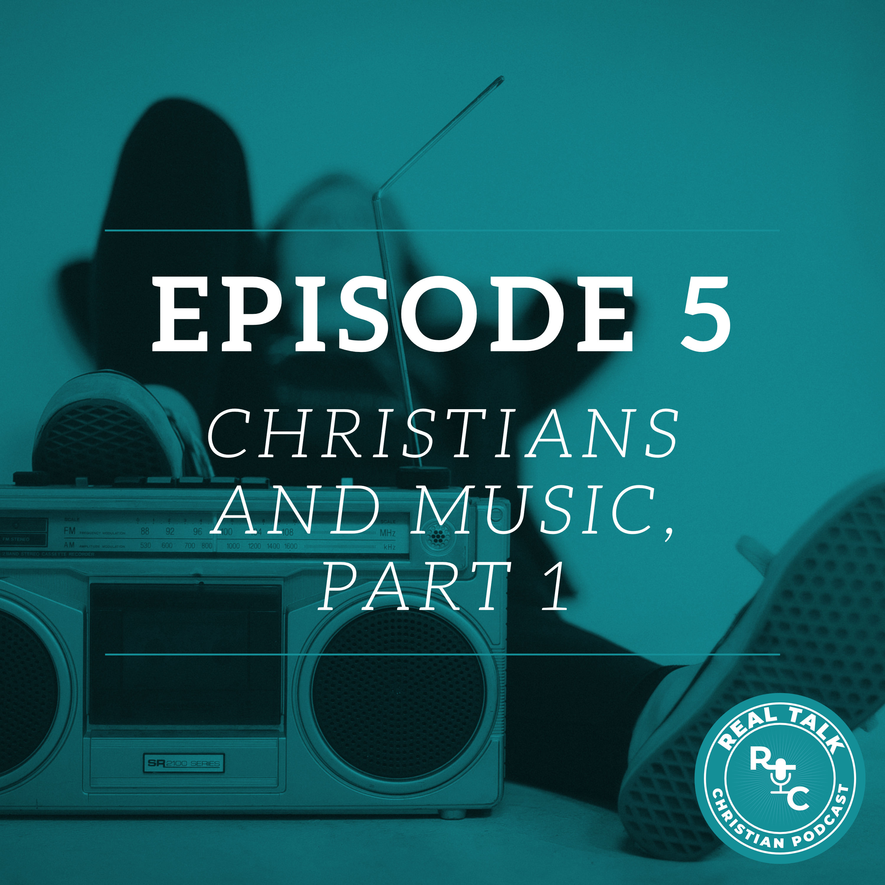 Real Talk Christian Podcast