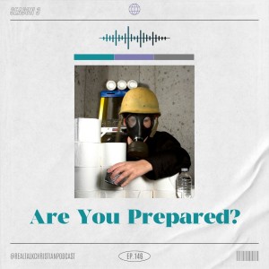 146: Are You Prepared?
