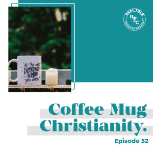 052: Coffee Mug Christianity