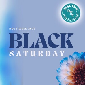 Black Saturday - Holy Week 2025