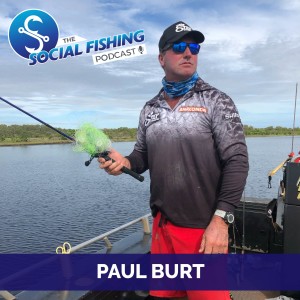 Ep 14 – Paul Burt: Tips for Australian Bass & Living Life in Front of the Camera