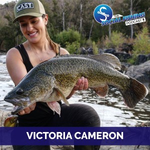 Ep 38 – Victoria Cameron: Enjoying the Pursuit of Fishing and doing what you Love in Life