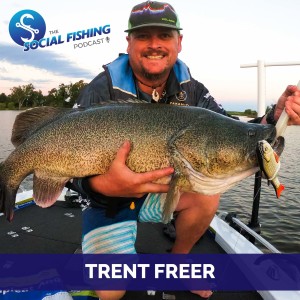 Ep64 - Trent Freer: Fishing the Murrumbidgee River, Lake Mulwala & Lake Hume