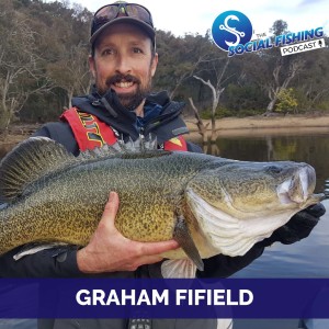 Ep66 - Graham Fifield: Talking about Cod & Yellas, Urban Lakes & Fishing the ACT Region