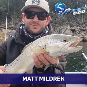 Ep69 - Matt Mildren: Dartmouth Dam and Trolling Techniques for Trout