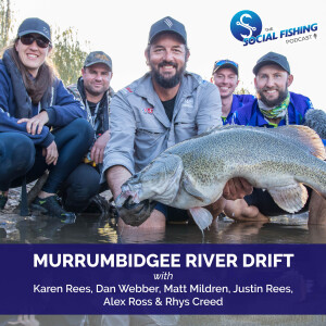 Ep78 – Chat Around the Campfire: Our Camping Drift Down the Murrumbidgee River, Stories and Lessons