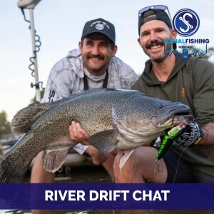 Ep94 – Murrumbidgee Drift Chat: Lessons, Stories and Adapting on Every Session