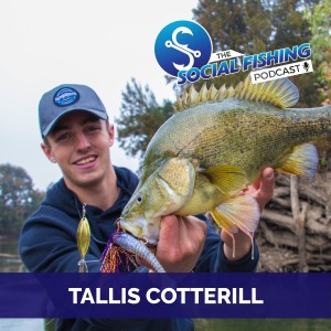Ep 3 - Tallis Cotterill: Growing up with a Passion for Fishing
