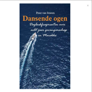 #20 Peter van Straten over zijn boek: Dansende ogen. Dagboekfragmenten over acht jaar gevangenschap in Marokko.