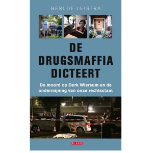 #70 Misdaadjournalist Gerlof Leistra - De drugsmaffia dicteert. (Boek)