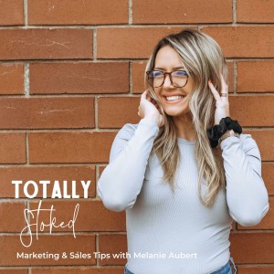 Marketing & Sales Tips with Melanie Aubert