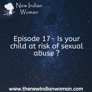 Is your child at risk of sexual abuse ? -  Episode 17