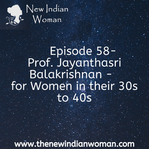 Prof. Jayanthasri - for Women in their 30s to 40s - Episode 58